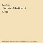 Cataclysm: : Secrets of the Horn of Africa, Zeynab Ali