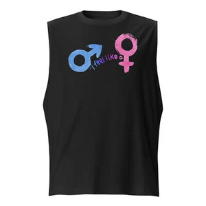 Man I Feel Like a Woman Transgender Shirt LGBTQ Equality Rights Men Muscle Shirt - Picture 1 of 5