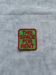 Vintage "THIS SPACE FOR RENT" Patch Sew-on / Iron-on Patch Measures 3" x 2.5" - Foto 1 di 1