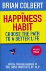 Happiness Habit GC English Colbert Brian Gill Paperback  Softback