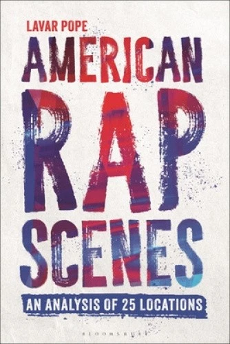 American Rap Scenes: An Analysis of 25 Locations by Lavar Pope [Paperback] - Imagen 1 de 1