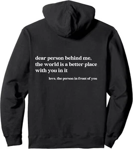 Dear Person Behind Me The World Is A Better Place With You Pullover Hoodie - Picture 1 of 7