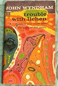 John Wyndham / TROUBLE WITH LICHEN 1st Edition 1960 - Bild 1 von 1