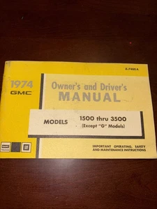 1974 GMC Owners And Drivers Manual Models 1500 Thru 3500 - Picture 1 of 5