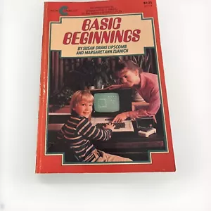 1983 Basic Beginnings by Susan Drake Lipscomb paperback welcome to the computer - Foto 1 di 12