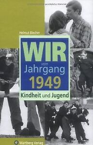 Wir vom Jahrgang 1949: Kindheit und Jugend von Blecher, ... | Buch | Zustand gut