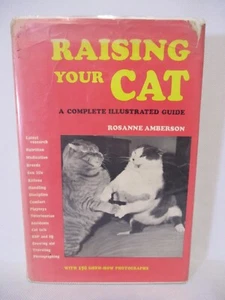 Raising Your Cat: A Complete Illustrated Guide Rosanne Amberson 1969 HCDJ Kitten - Bild 1 von 2