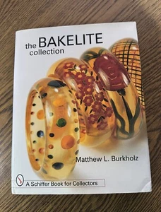 The Bakelite Collection A Schiffer Book for Collectors Hardcover READ - Picture 1 of 6