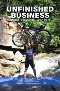 Unfinished Business: Conquering The Great Divide: One Day At A Time by Nate Cros - Imagen 1 de 1
