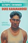The Story of Olympic Swimmer Duke Kahanamoku by Ellen Crowe (English) Paperback 
