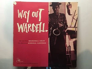 WARDELL GRAY - Way Out Wardell ~ CROWN 5004 {dg orig} w/Vido Musso, McGhee RARE - Imagen 1 de 6