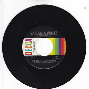 THE TEXAS TROUBADOURS Gardenia Waltz VG+ 45 RPM  - Bild 1 von 2