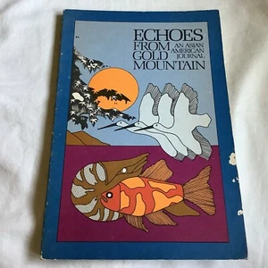 Echoes from Gold Mountain (1979) - Asian-American Poetry and Stories - VG!! - Foto 1 di 7