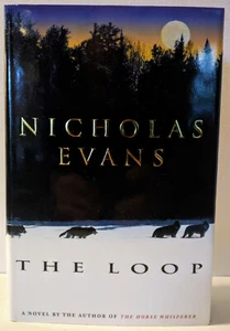 The Loop by Nicholas Evans Delacorte Press 1998 SIGNED First Edition Hardcover - Foto 1 di 10