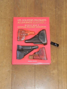 BUCH: WW II GERMAN MILITARY HOLSTERS, by Stephane Cailleau: 432 pgs. - Bild 1 von 19