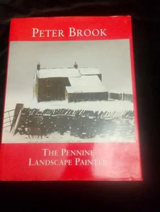 SIGNED Peter Brook Pennine Landscape Painter artist artwork 1st edition HARDBACK - Bild 1 von 13
