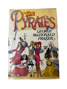 The Pyrates George MacDonald Fraser  1st Edition 1984 EUC - Imagen 1 de 24