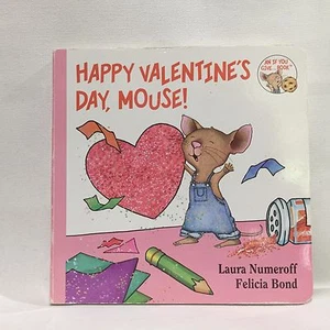 If You Give...: Happy Valentine's Day, Mouse! by Laura Joffe Numeroff Free Ship - Picture 1 of 4