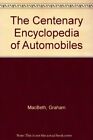 The Centenary Encyclopedia of Automobiles-Graham MacBeth