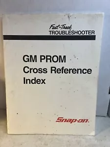 Snap-on Fast Track Troubleshooter GM Prom Index Cross Reference Index - Picture 1 of 5