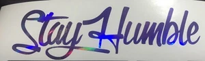 Stay Humble Decal sticker vinyl JDM holographic illest stance Purple Oil Slick - Bild 1 von 5