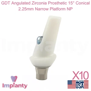 10x GDT Prótesis Zirconia Angulada 15° Cónica 2.25mm Plataforma Estrecha NP - Imagen 1 de 4