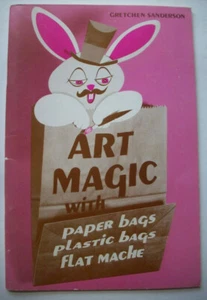 Vintage 60's Art Magic with Paper Plastic Bags kids crafts *B9 - Picture 1 of 7