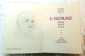 BIBLIOPHILIE/DR LUCIEN GRAUX/L'HOMME QUI SE CRUT DIEU/1928/EO/ENVOI/CATHOLICISME - Picture 1 of 3