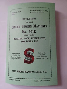 Singer 201K Manual Instruction Sewing Machine Reprint (Model 201) - Picture 1 of 11