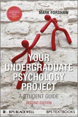 Your Undergraduate Psychology Project : A Student Guide by Mark Forshaw (2013, Trade Paperback)