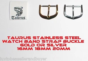 TAURUS STAINLESS STEEL WATCH BAND STRAP BUCKLE SILVER GOLD 16mm 18mm 20mm 22mm - Picture 1 of 8