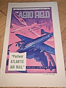 Jan-Feb 1949 THE AERO FIELD Mag AIRPLANES / AIRMAIL - Postwar Atlantic Air Mail - Picture 1 of 9