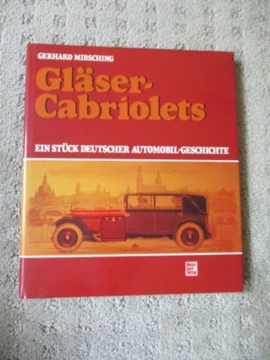 Gläser-Cabriolets  Ein Stück deutscher Automobil-Geschichte Mirsching - Image 1 of 4