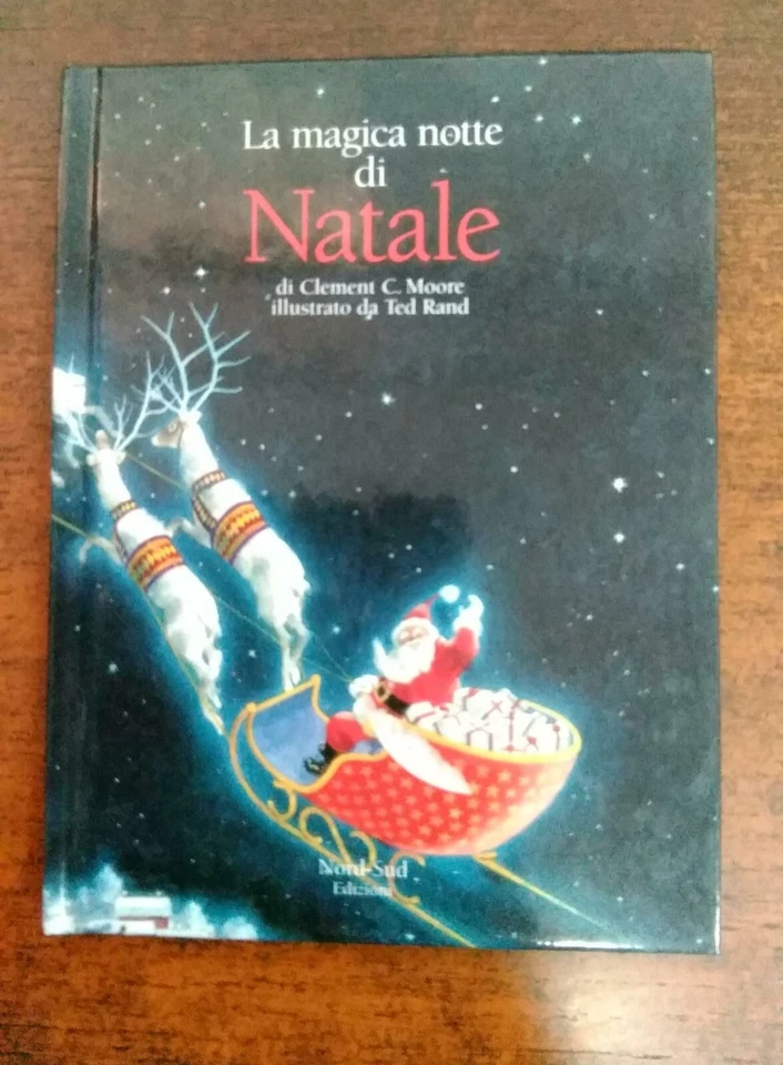 La magica notte di Natale. Ediz. illustrata Moore, Clement C.; Rand, T. and Batt - Immagine 1 di 1