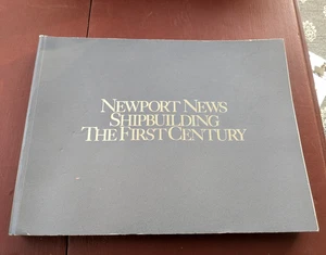 Newport News Schiffbau Das erste Jahrhundert von William Tazewell Mariners SCHNELLER VERSAND - Bild 1 von 3