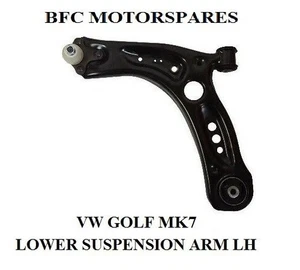 VW Golf Mk7 1.2 1.4 1.6 TDI 2.0 2.0 GTD Front Lower Wishbone Suspension Arm  LH - Picture 1 of 1