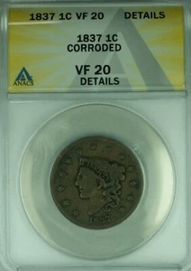 1837 Coronet Head Large Cent  ANACS VF-20 Details Corroded  (42) - Picture 1 of 2