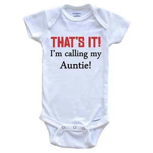That's It! I'm Calling My Auntie! Funny Niece Nephew One Piece Baby Bodysuit - Picture 1 of 2