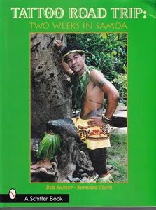 TATTOO ROAD TRIP: TWO WEEKS IN SAMOA by Bob Baxter & Bernard Clark (2002 HC){F12 - Imagen 1 de 7
