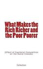 Ce qui rend les riches plus riches et les pauvres plus pauvres