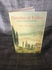 Paradise Of Exiles Tuscany And The British By Olive Hamilton HB 1974 1st Edition