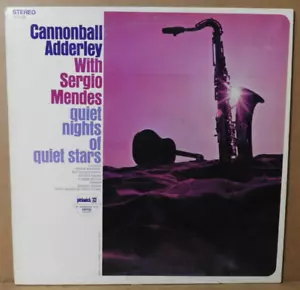 CANNONBALL ADDERLEY WITH SERGIO MENDES "Quiet Nights Of Quiet Stars" VG+/VG+!! - Imagen 1 de 4
