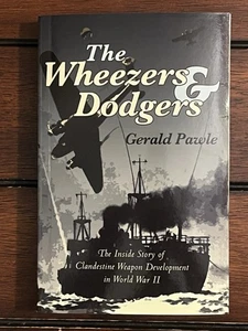 THE WHEEZERS AND DODGERS: THE INSIDE STORY OF CLANDESTINE By Gerald Pawle - Bild 1 von 4