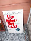 Vier Witwen Sind Zuviel, Ein Roman Von Curth Flatow, Aus Dem Bastei Lübbe Verlag