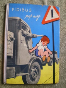 Fidibus paß auf - DDR Verkehrs- Foto- Bilderbuch Gerhard Baumert I. Meyer Rey - Picture 1 of 1