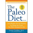 The Paleo Diet: Lose Weight And Get Healthy By Eating T - Paperback New Cordain,