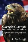 Shifting Culture "Revival, Revolution or Ruin". Lee 9781463514495 New<|