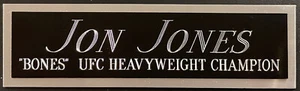 JON BONES JONES UFC NAMEPLATE FOR AUTOGRAPHED Signed GLOVES-TRUNKS-PHOTO-BELT - Picture 1 of 2