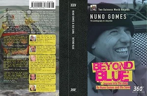 BEYOND BLUE "Journey into the Deep" - NUNO GOMES Autobiography of a Deep Diver  - Picture 1 of 8