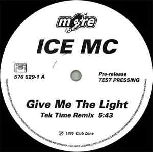 Ice MC Give Me The Light Vinyl Single 12inch Club Zone